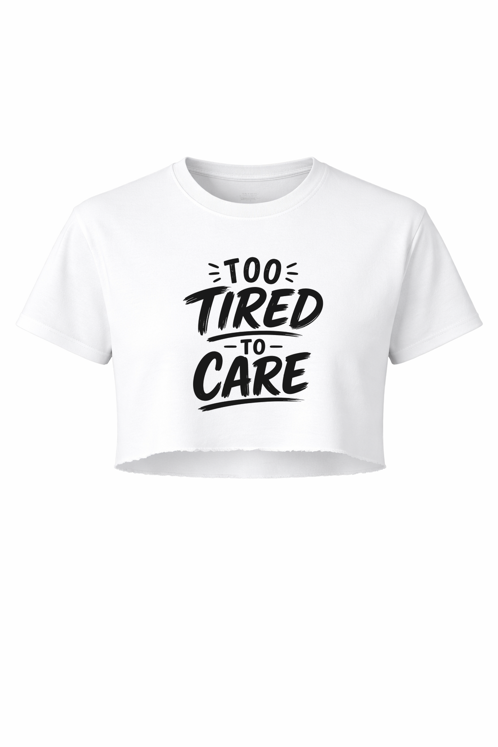 To Tired To Care Women’s Short Sleeve Crop Top