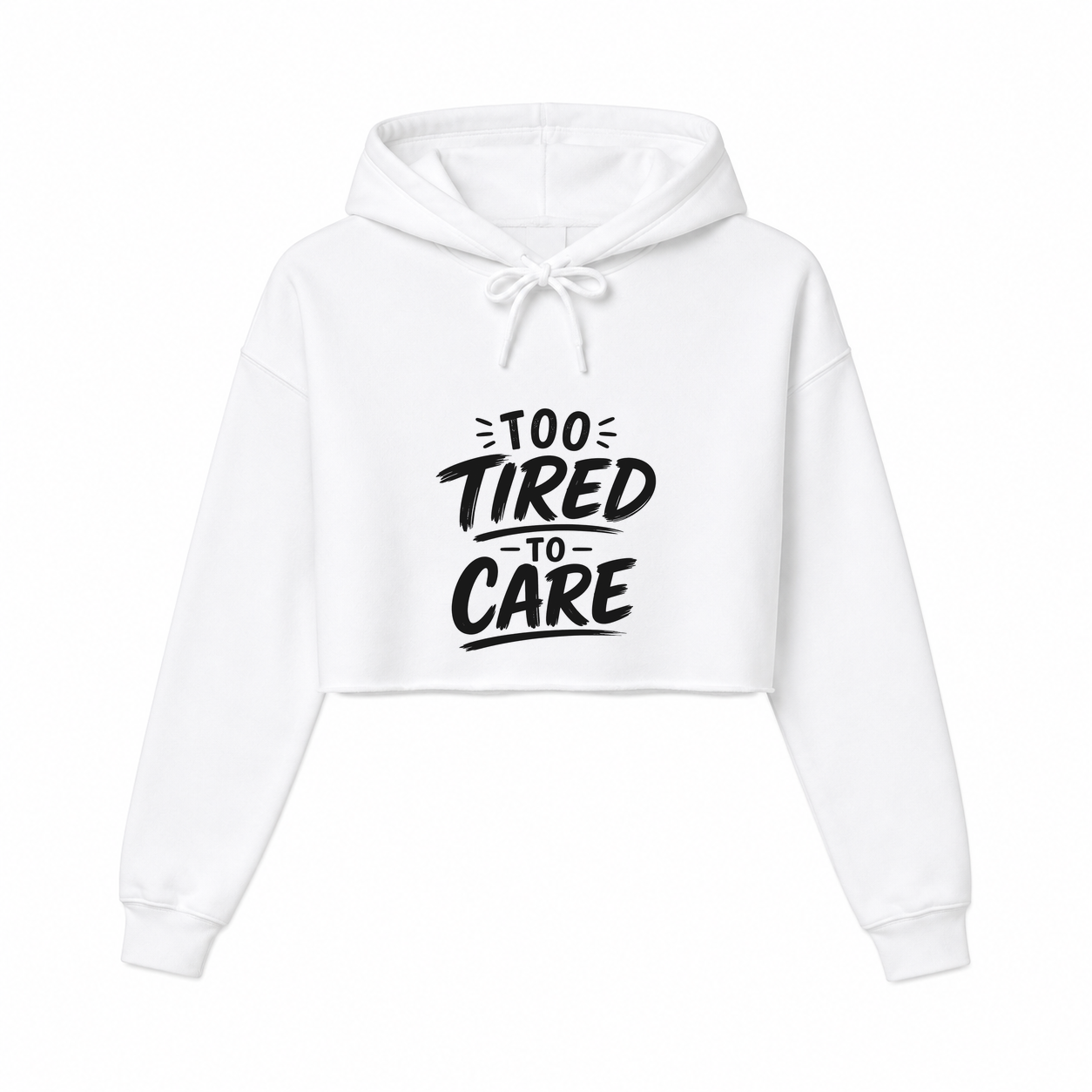 To Tired To Care Women’s Cropped Hoodie