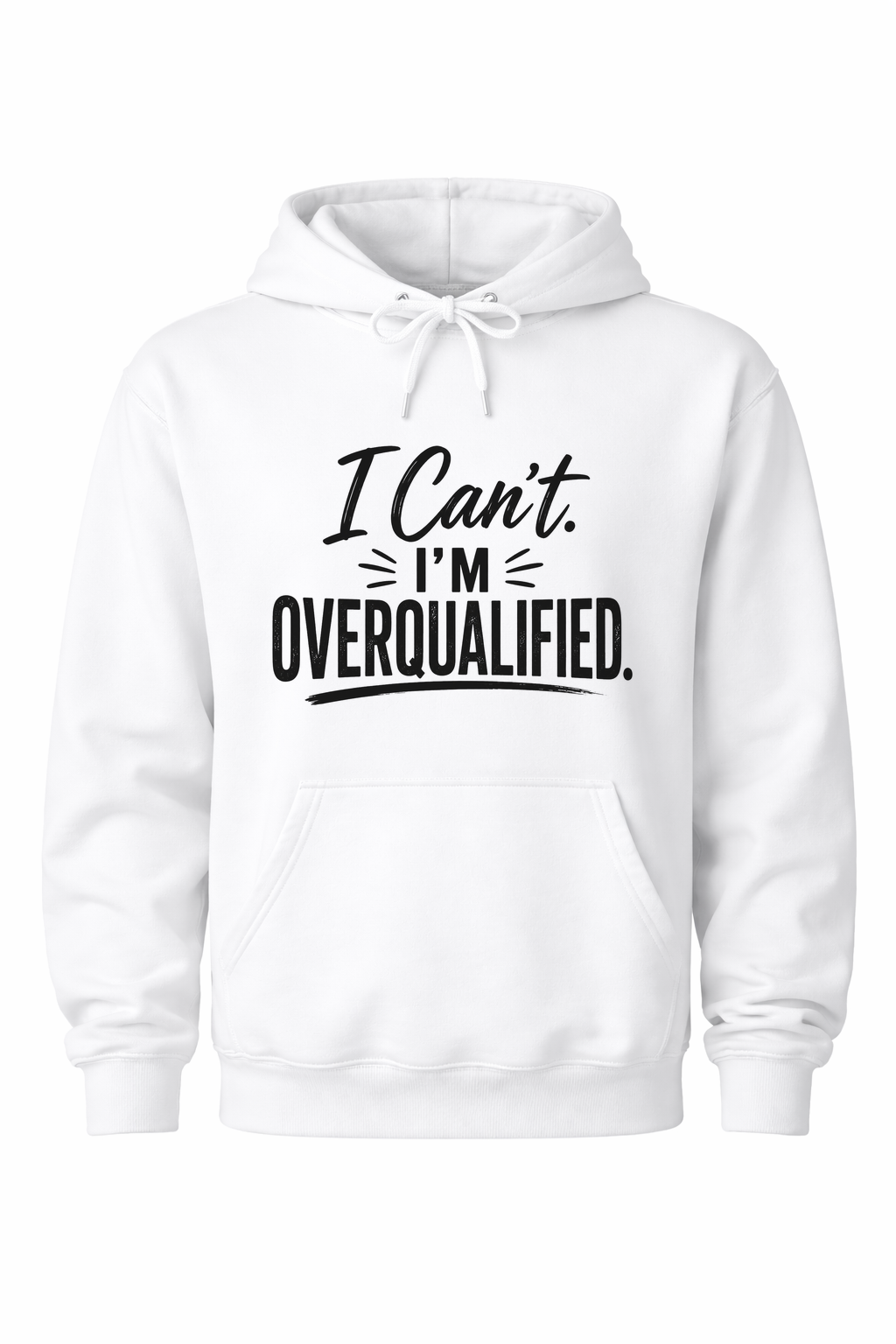 Can't. Overqualified. Women’s Hoodie