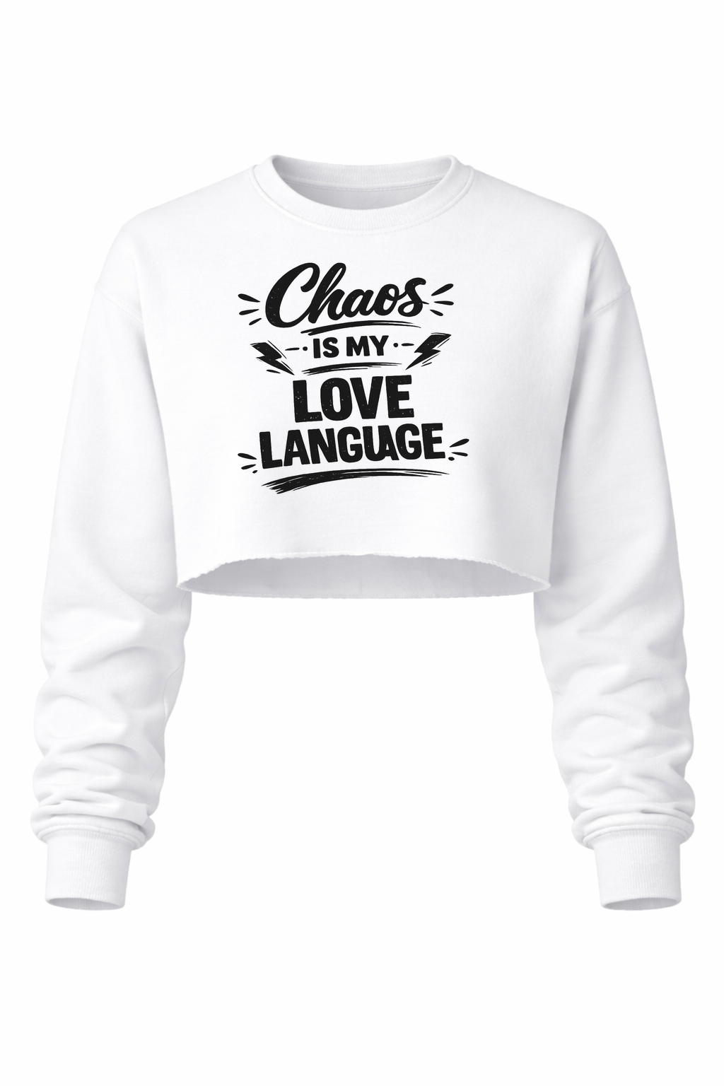 Chaos is my love language Women’s Cropped Crewneck Sweater