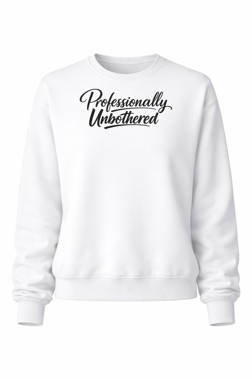 Professionally unbothered Women’s Crewneck Sweater