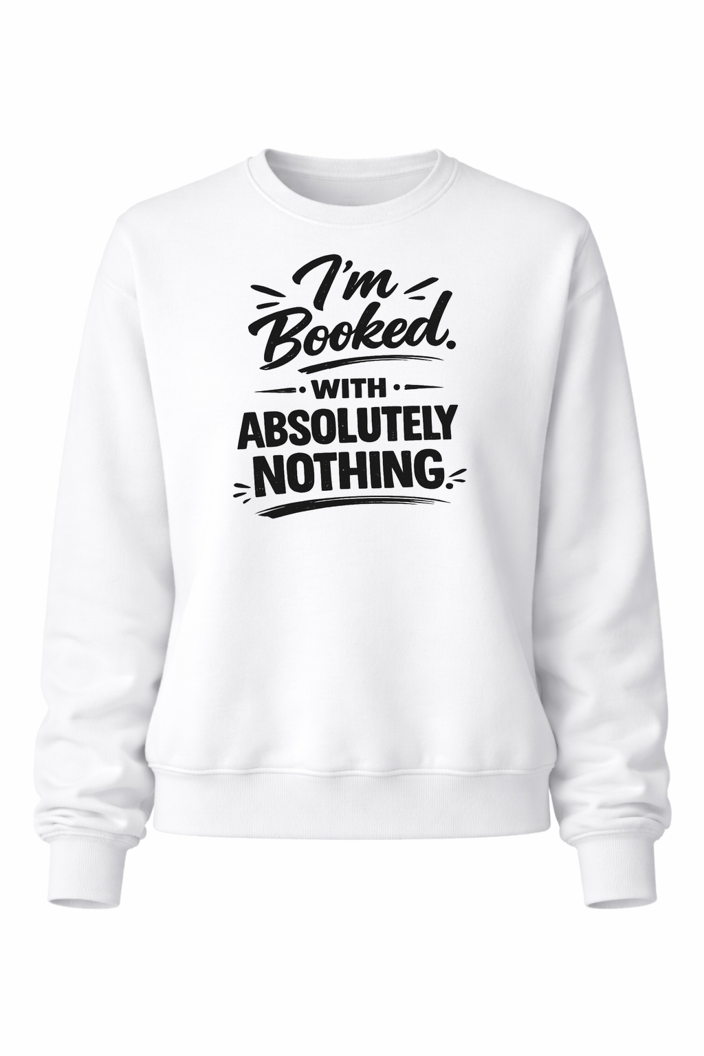 Booked With Nothing Women’s Crewneck Sweater