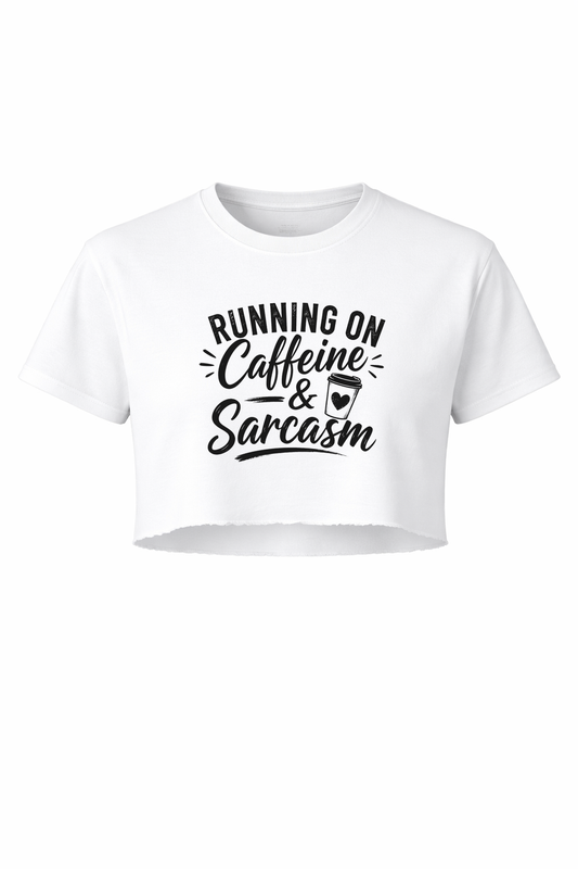 Caffeine and Sarcasm Women’s Short Sleeve Crop Top