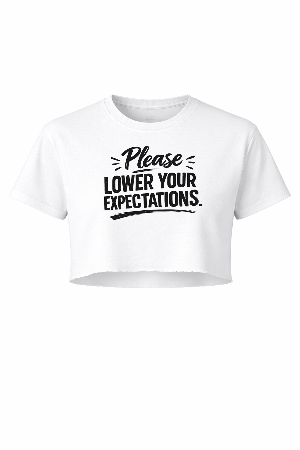 Lower your expectations Women’s Short Sleeve Crop Top