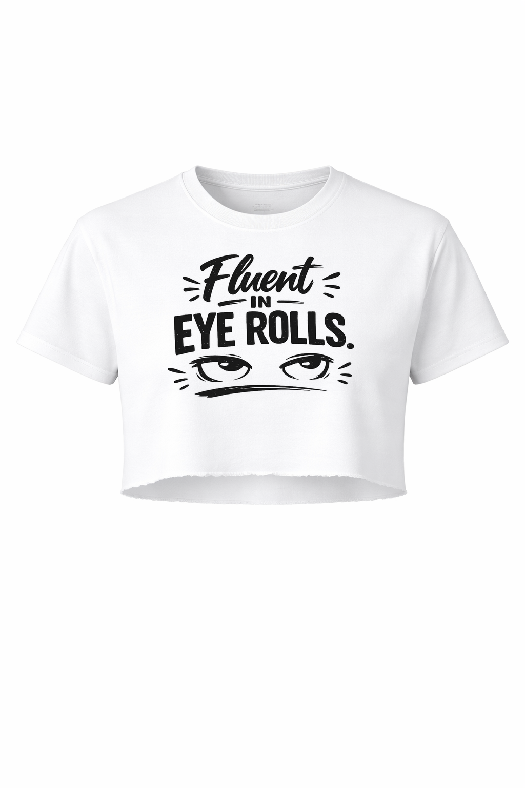 Fluent in Eye Rolls Women’s Short Sleeve Crop Top