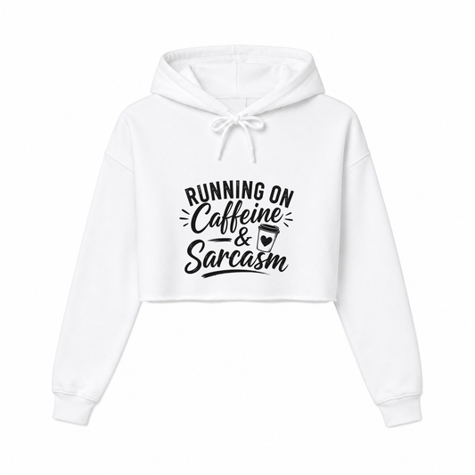 Caffeine and Sarcasm Women’s Cropped Hoodie