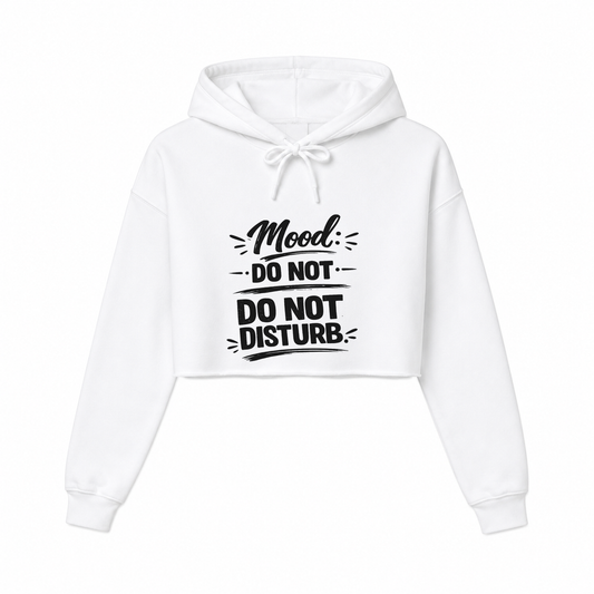 Do Not Disturb Women’s Cropped Hoodie