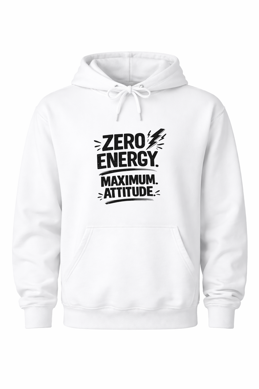 Zero Energy. Maximum Attitude Women’s Hoodie