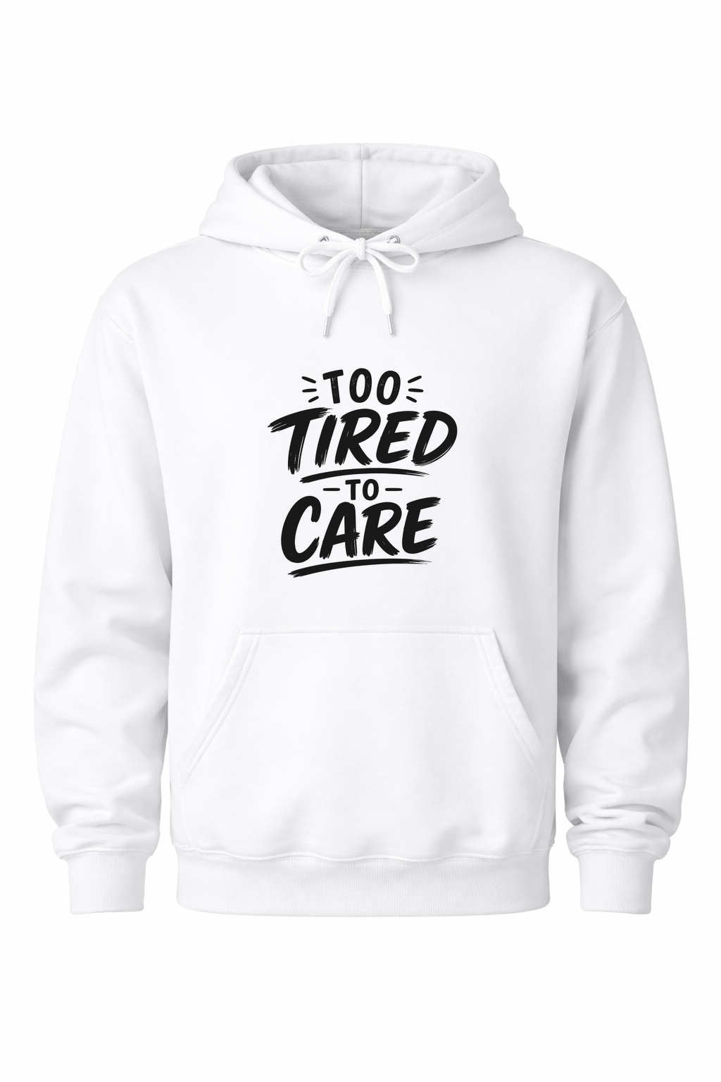 To Tired To Care Women’s Hoodie