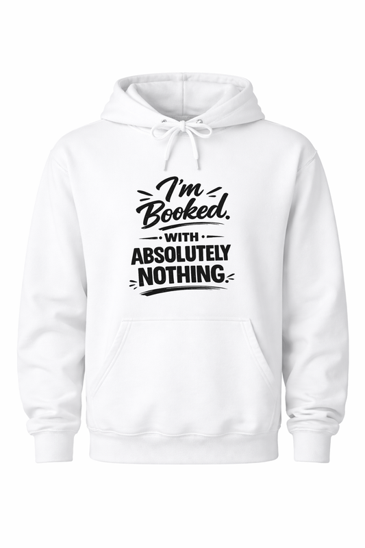 Booked With Nothing Women’s Hoodie