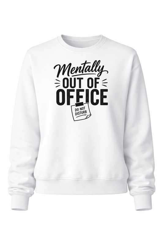 Mentally Out Women’s Crewneck Sweater