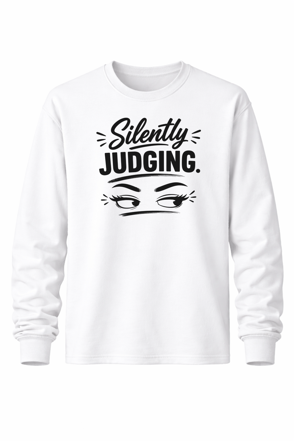 Silently Judging Women’s Long Sleeve Shirts
