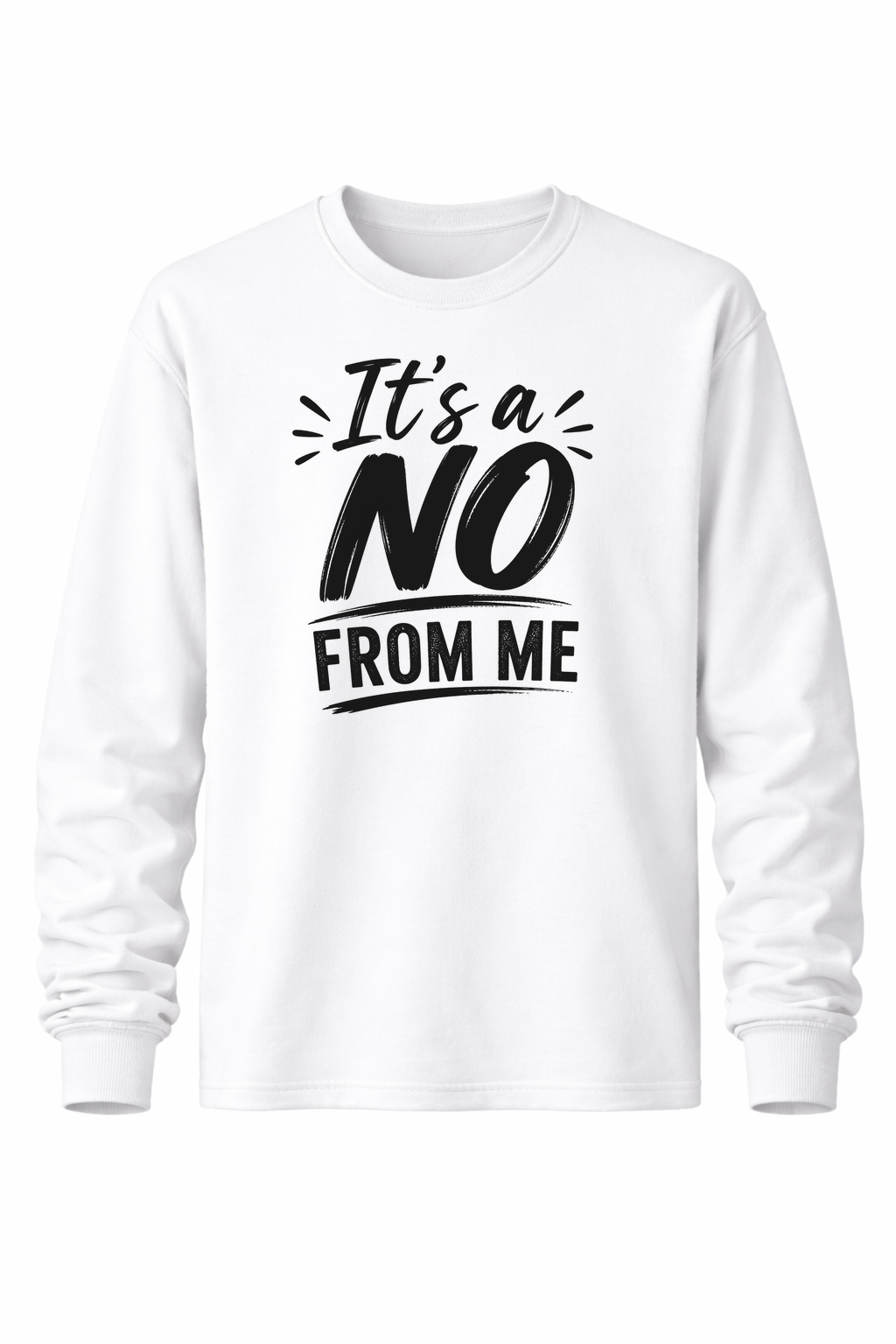 A No From Me Women’s Long Sleeve Shirts