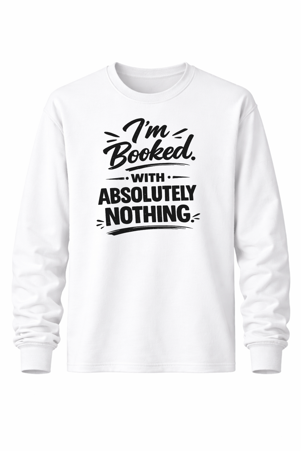 Booked With Nothing Women’s Long Sleeve Shirts