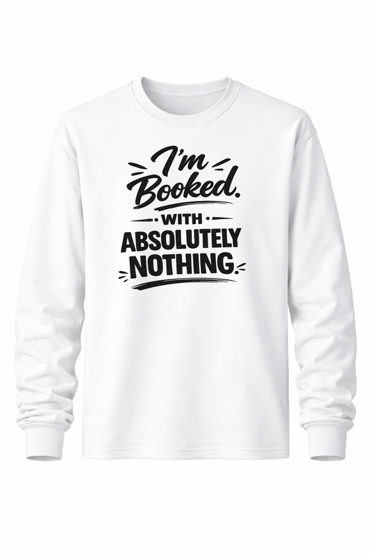 Booked With Nothing Women’s Long Sleeve Shirts