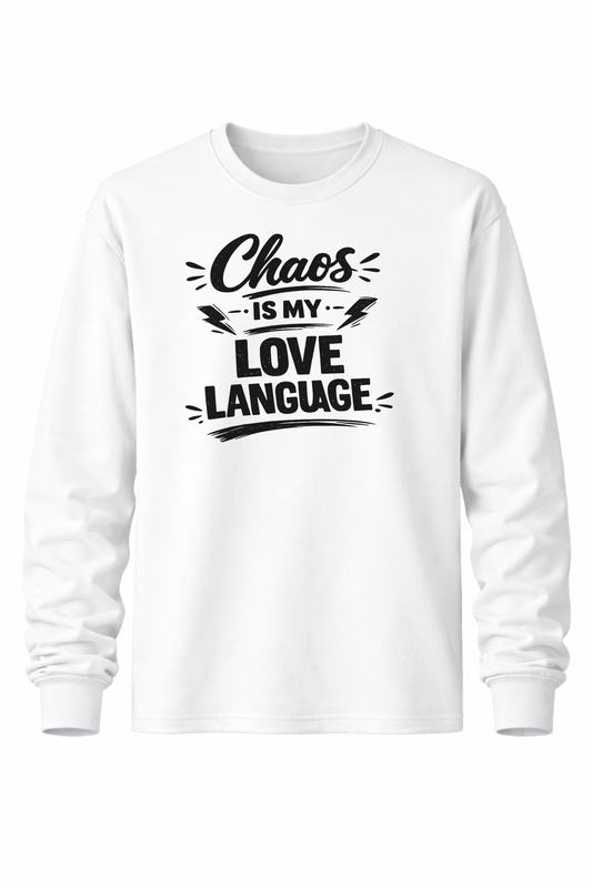 Chaos is my love language Women’s Long Sleeve Shirts