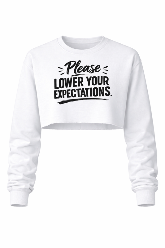 Lower your expectations Women’s Long Sleeve Crop Top